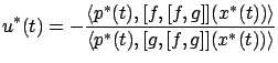 $\displaystyle u^*(t)=-\dfrac{\langle p^*(t),[f,[f,g]](x^*(t))\rangle }{\langle p^*(t),[g,[f,g]](x^*(t))\rangle }$