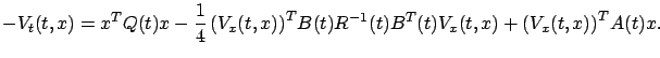 $\displaystyle -{V}_{t}(t,x)=x^TQ(t)x-\frac 14\left({V}_{x}(t,x)\right)^T\!B(t)R^{-1}(t)B^T(t){V}_{x}(t,x)+\left({V}_{x}(t,x)\right)^T\!A(t)x.$