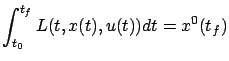 $\displaystyle \int_{t_0}^{t_f} L(t,x(t),u(t))dt=x^0(t_f)
$